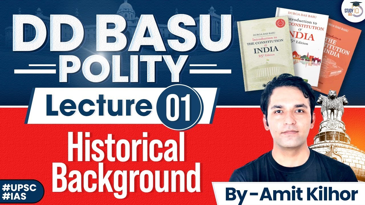 DD Basu Polity Book | Lec -1 | Historical Background of Indian Constitution | UPSC | StudyIQ