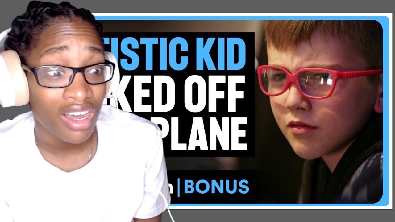 AUTISTIC KID Kicked Off An AIRPLANE| Dhar Mann Bonus Reaction