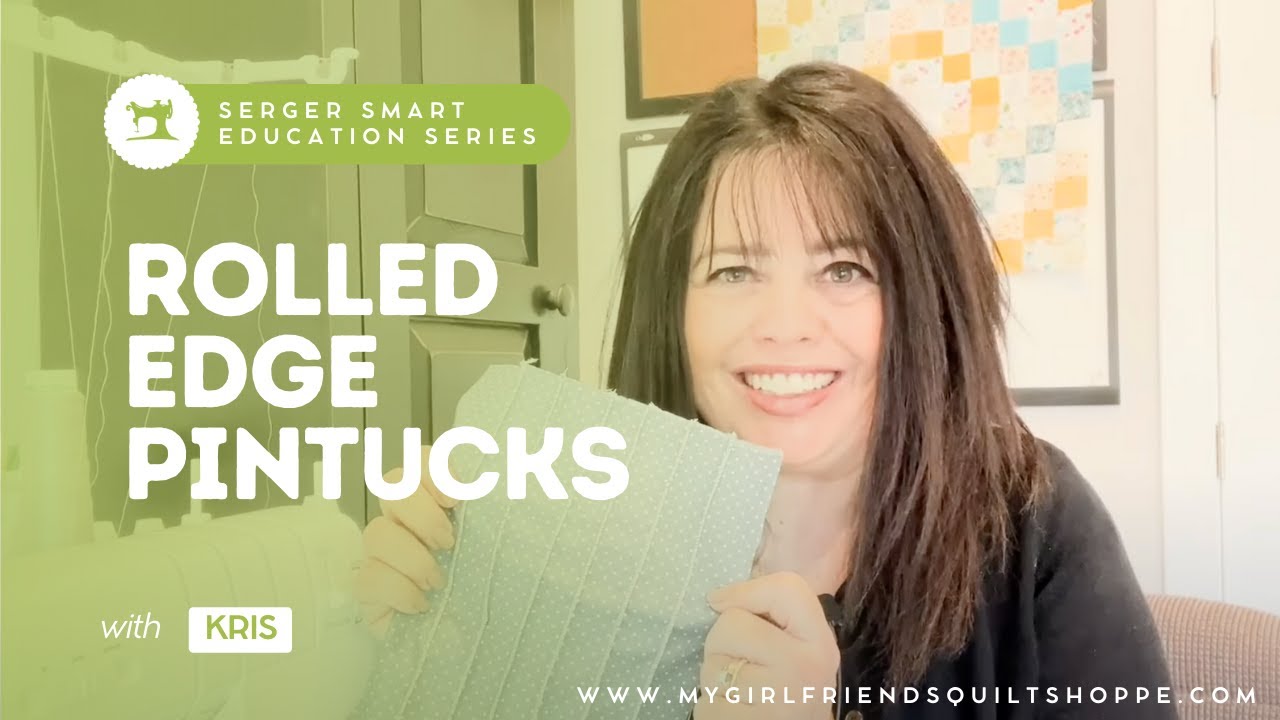 Rolled Edge Pintucks on the Serger