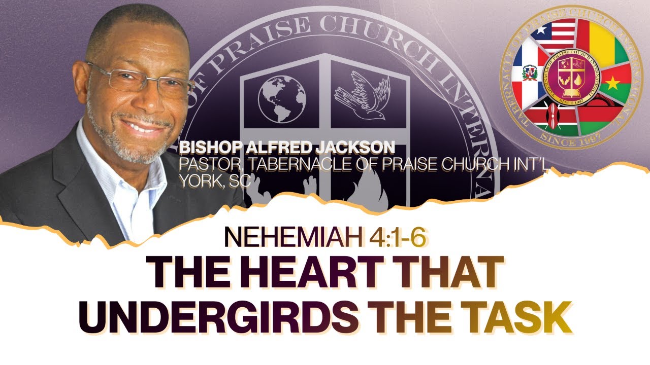 The Heart That Undergirds the Task | Morning Worship with Bishop Alfred Jackson