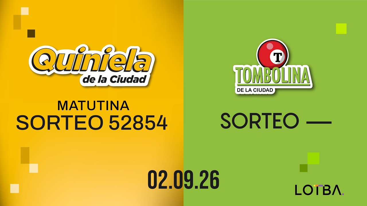 QUINIELA MATUTINA - Sorteo N&deg;52854 - TOMBOLINA - Sorteo N&deg; - Resultados 02/09/2026