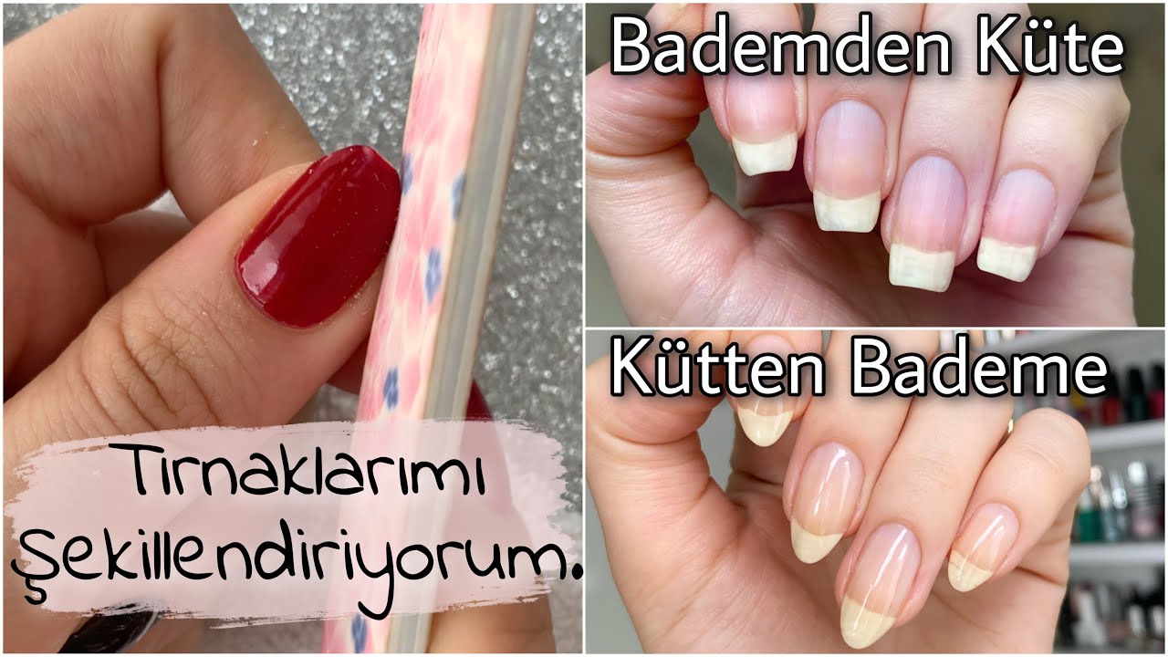 Kolay Tırnak Şekillendirme - BADEM Tırnakları Kütleştirdim - KÜT Tırnakları Bademleştirdim