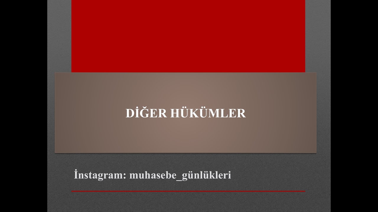 5018 / 19-Diğer Hükümler