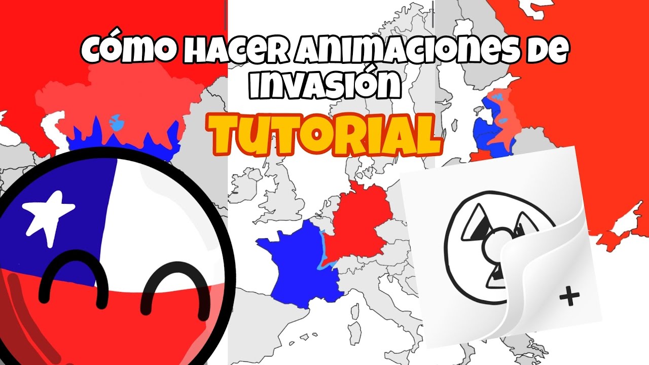 C&oacute;mo hacer animaciones de invasi&oacute;n de pa&iacute;ses #countryballs &bull; Don Chile