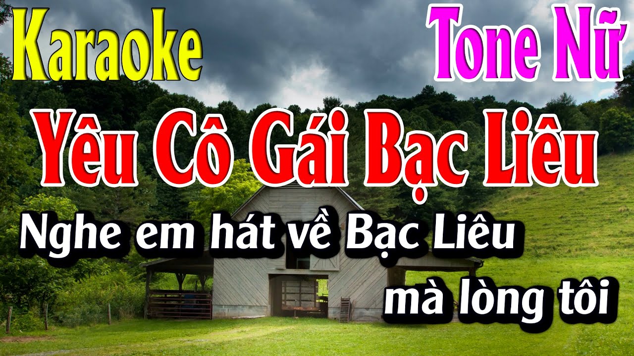 Yêu Cô Gái Bạc Liêu Karaoke Tone Nữ Karaoke Lâm Organ - Beat Mới