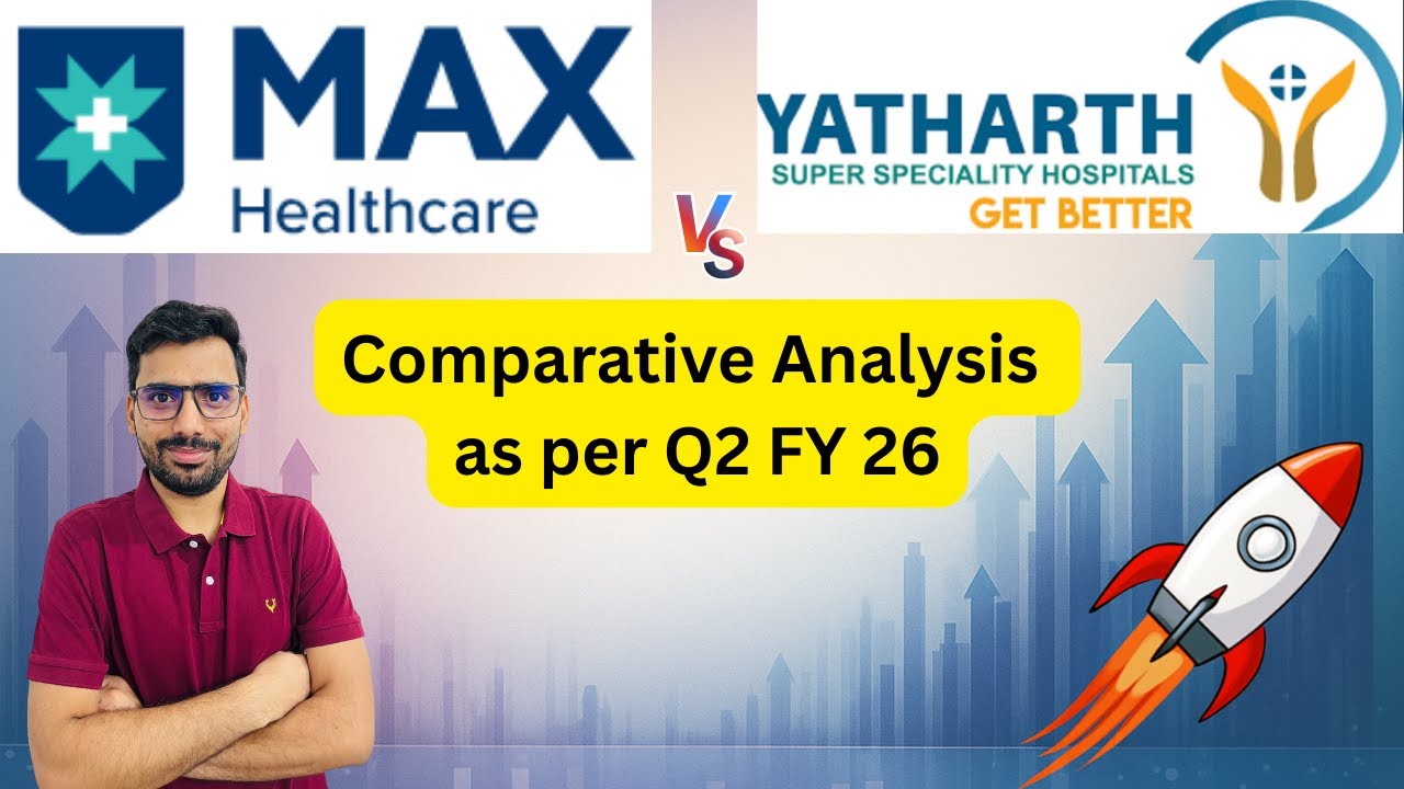 🔥 Max Healthcare vs Yatharth Hospital |  Deep Analysis after Q2 FY 26