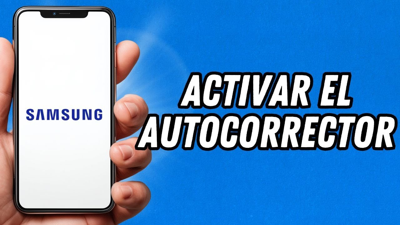 Como activar el autocorrector en Samsung (TUTORIAL COMPLETO)