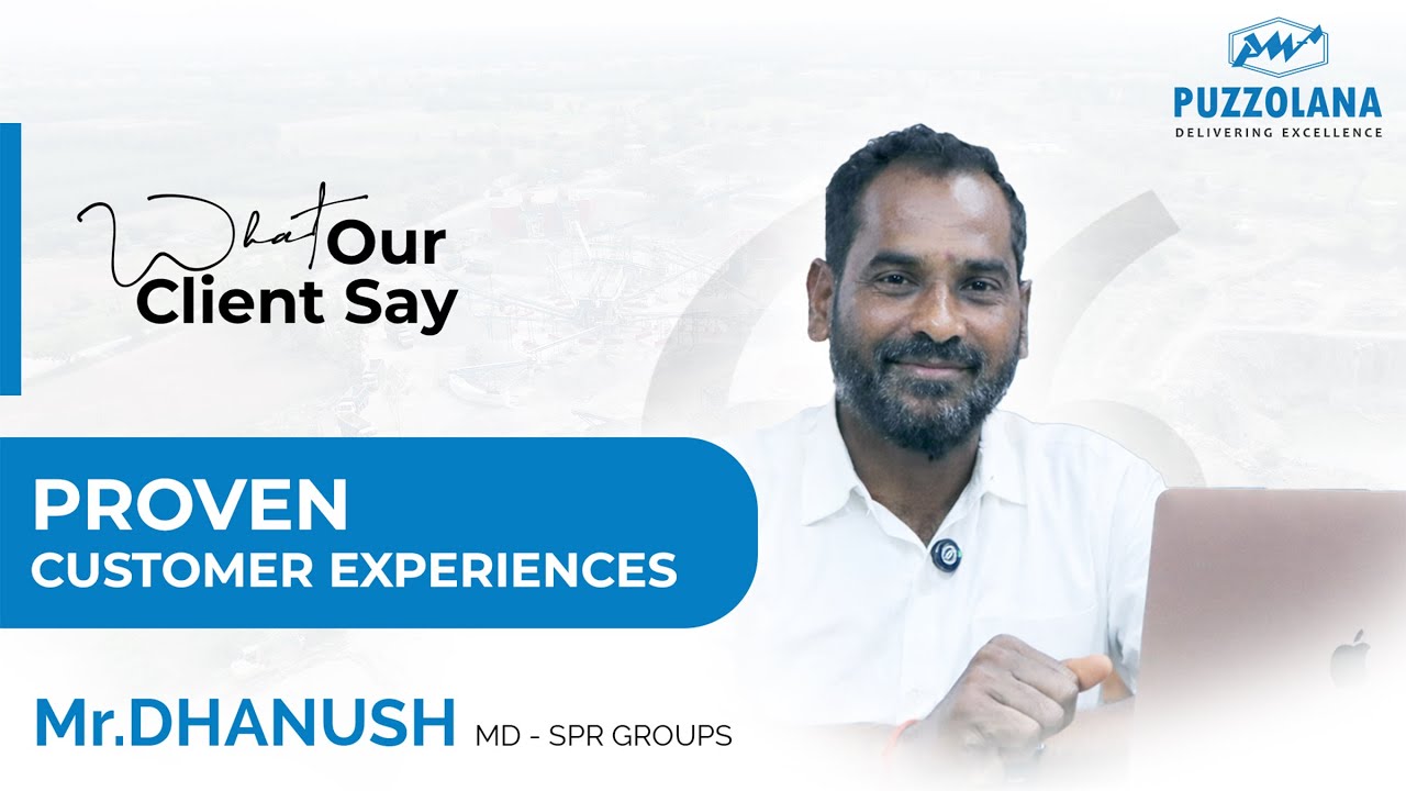 Our Journey with Puzzolana | Periyandavar Blue Metal Company – Client Testimonial