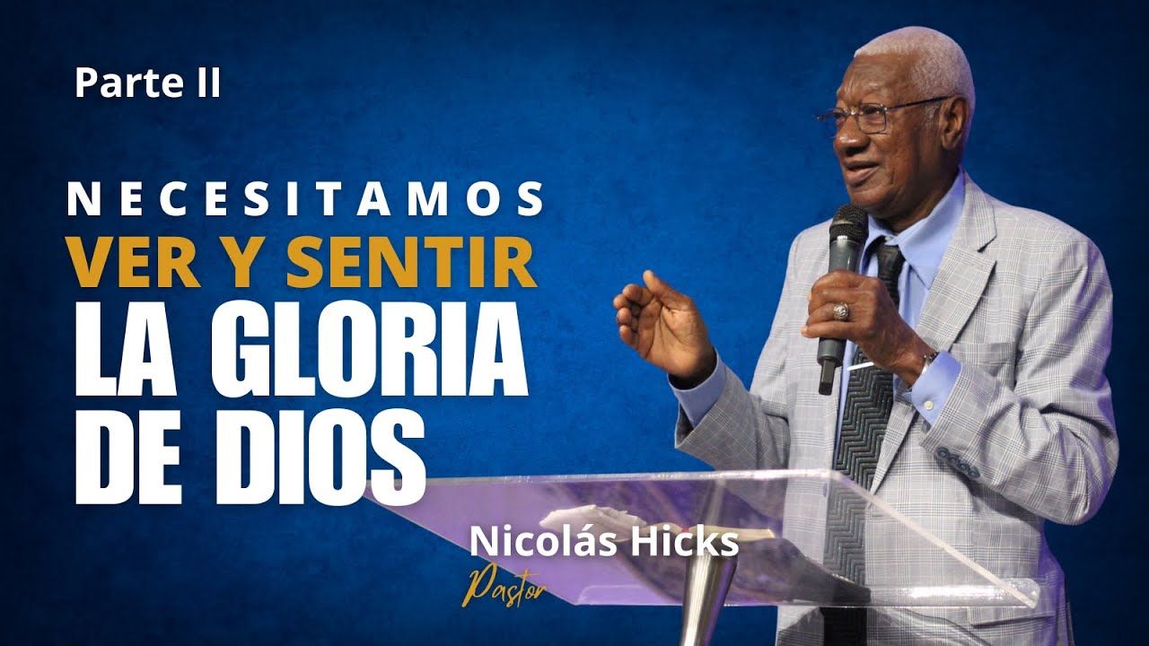 Iglesia de Dios VJ | Pastor Nicolás Hicks PARTE 2
