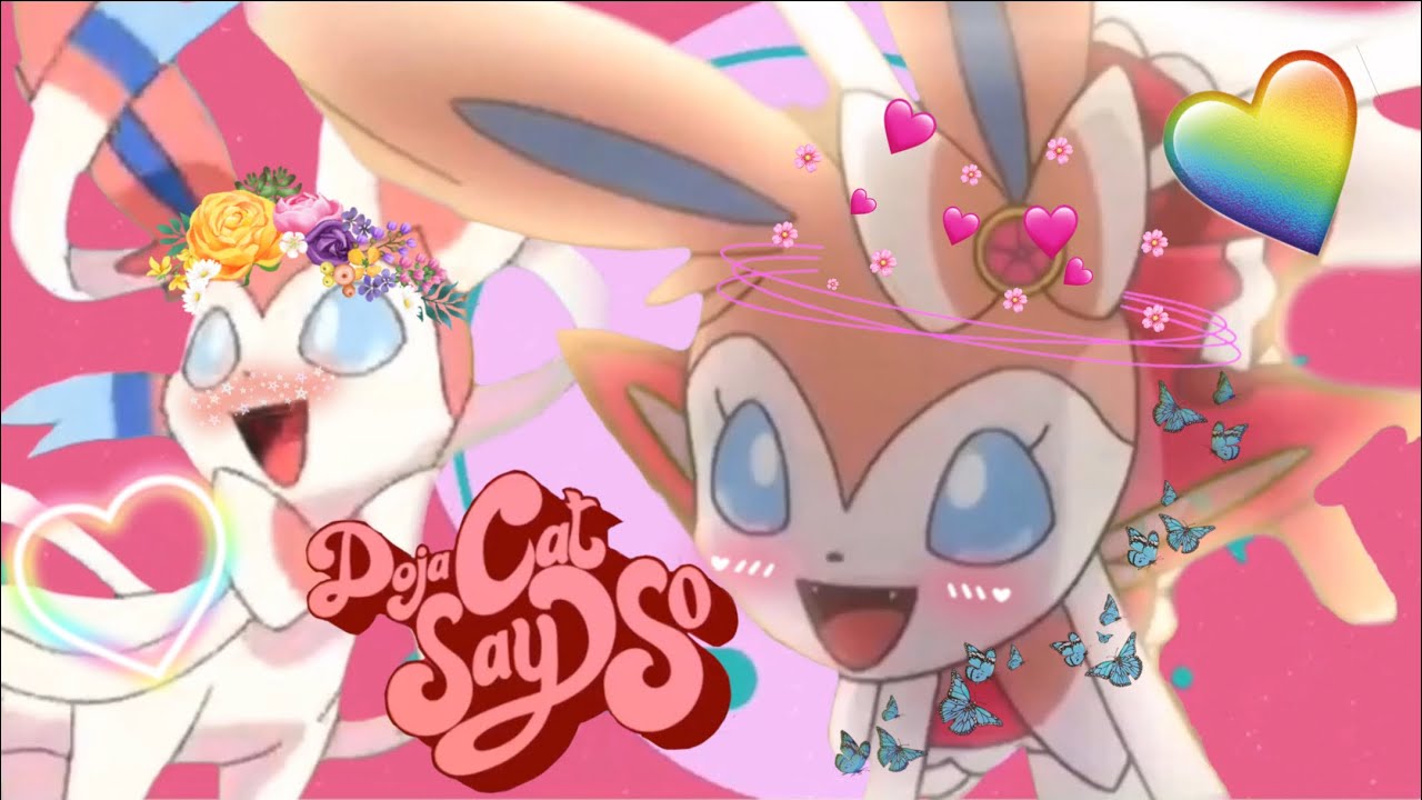 Sylveon Amv - Say So (Doja Cat)