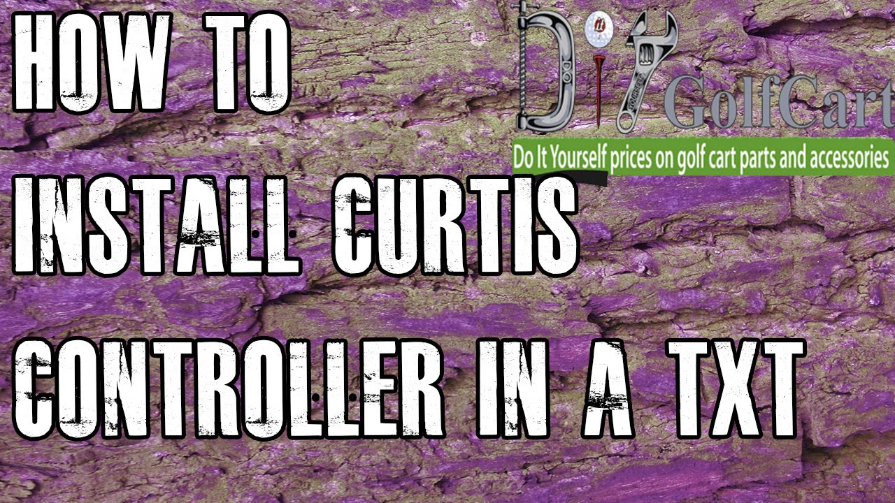 EZGO Controller | How to Install Curtis Golf Cart Controller in TXT