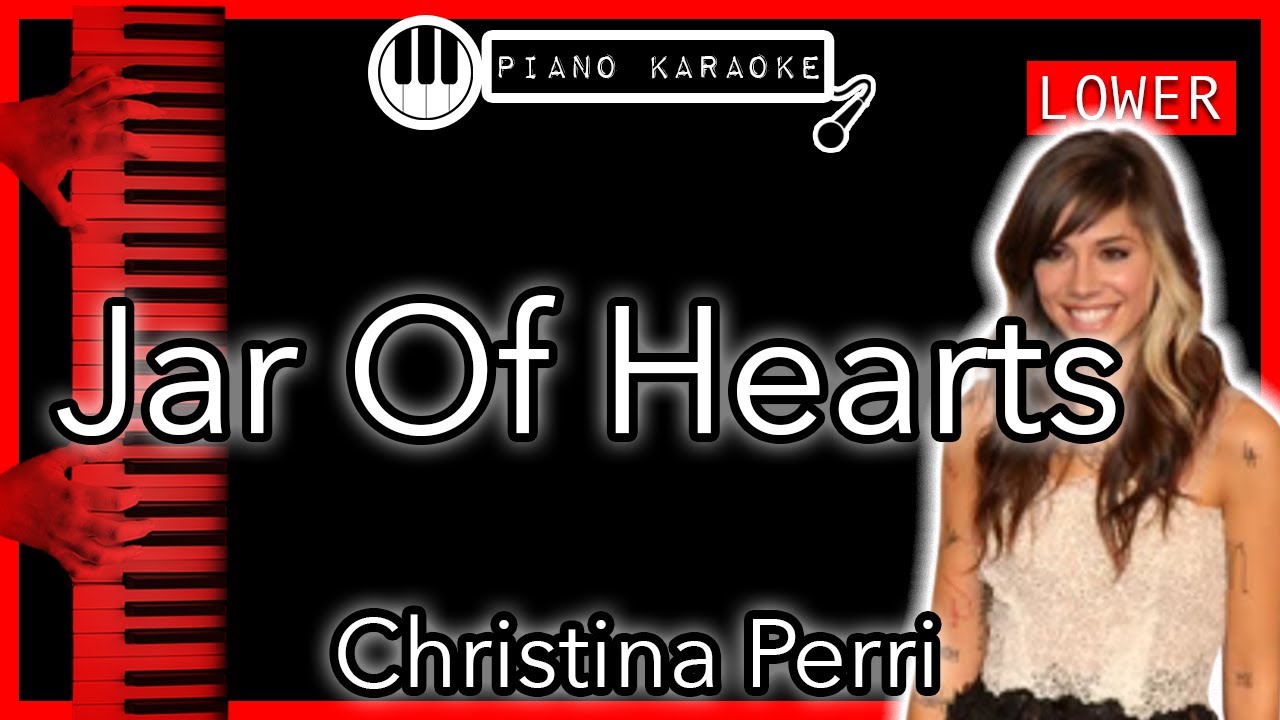 Jar Of Hearts (LOWER -3) - Christina Perri - Piano Karaoke Instrumental