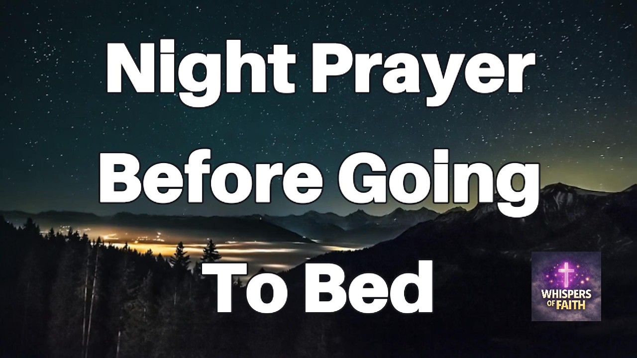 Powerful Night Prayer for Hope & Encouragement | Let God Speak To You Before You Sleep
