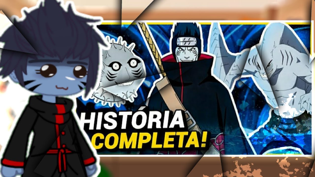 Akatsuki Reagindo a Historia De Kisame | A Bijuu sem cauda (Naruto/Gacha)