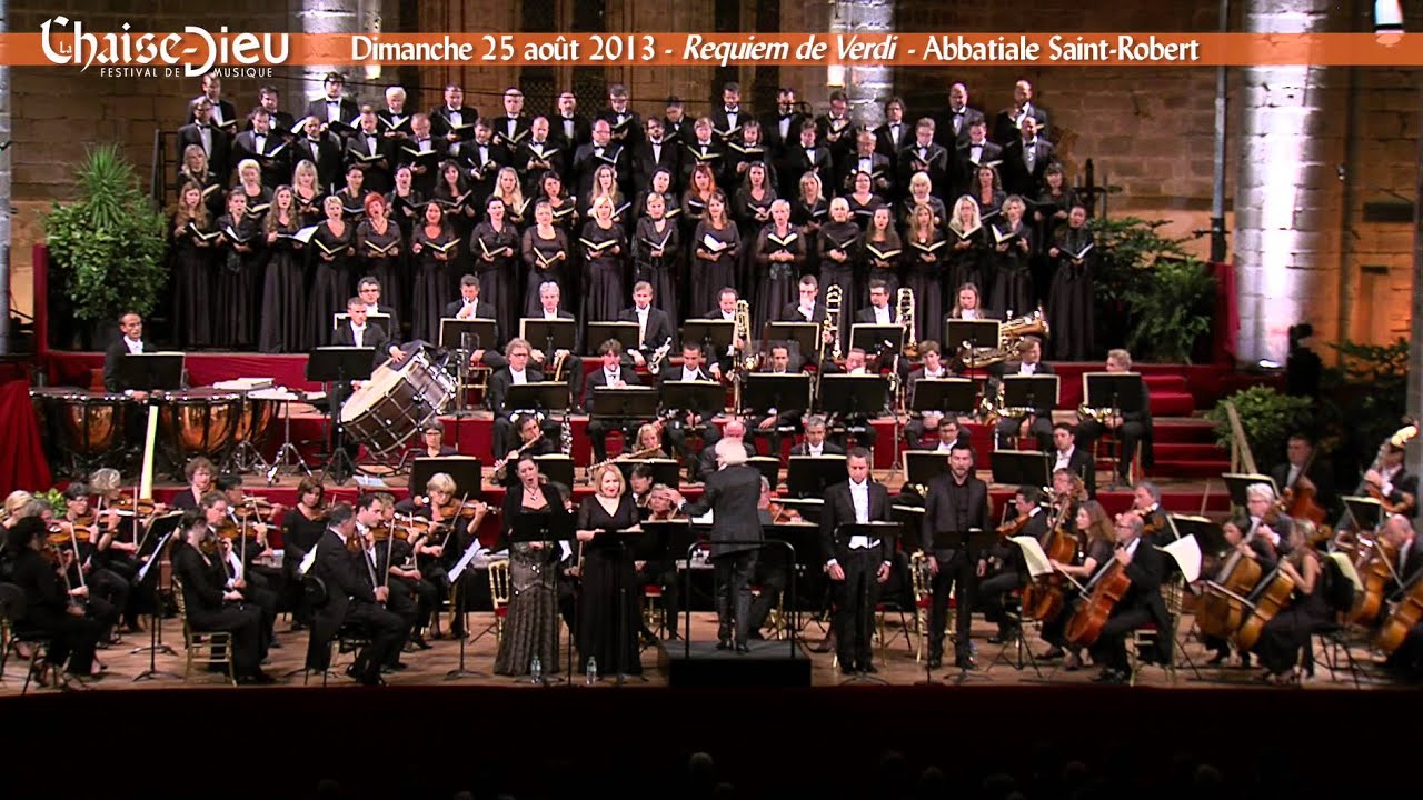 REQUIEM DE VERDI - Festival de La Chaise-Dieu 2013