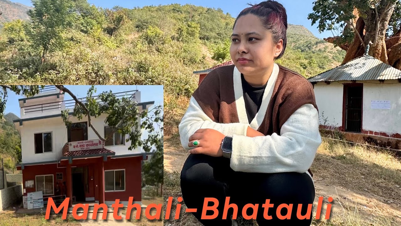 Manthali - bhatauli hidda hiddai din bityo😩(kaam banna kati garo) itsmeroshika