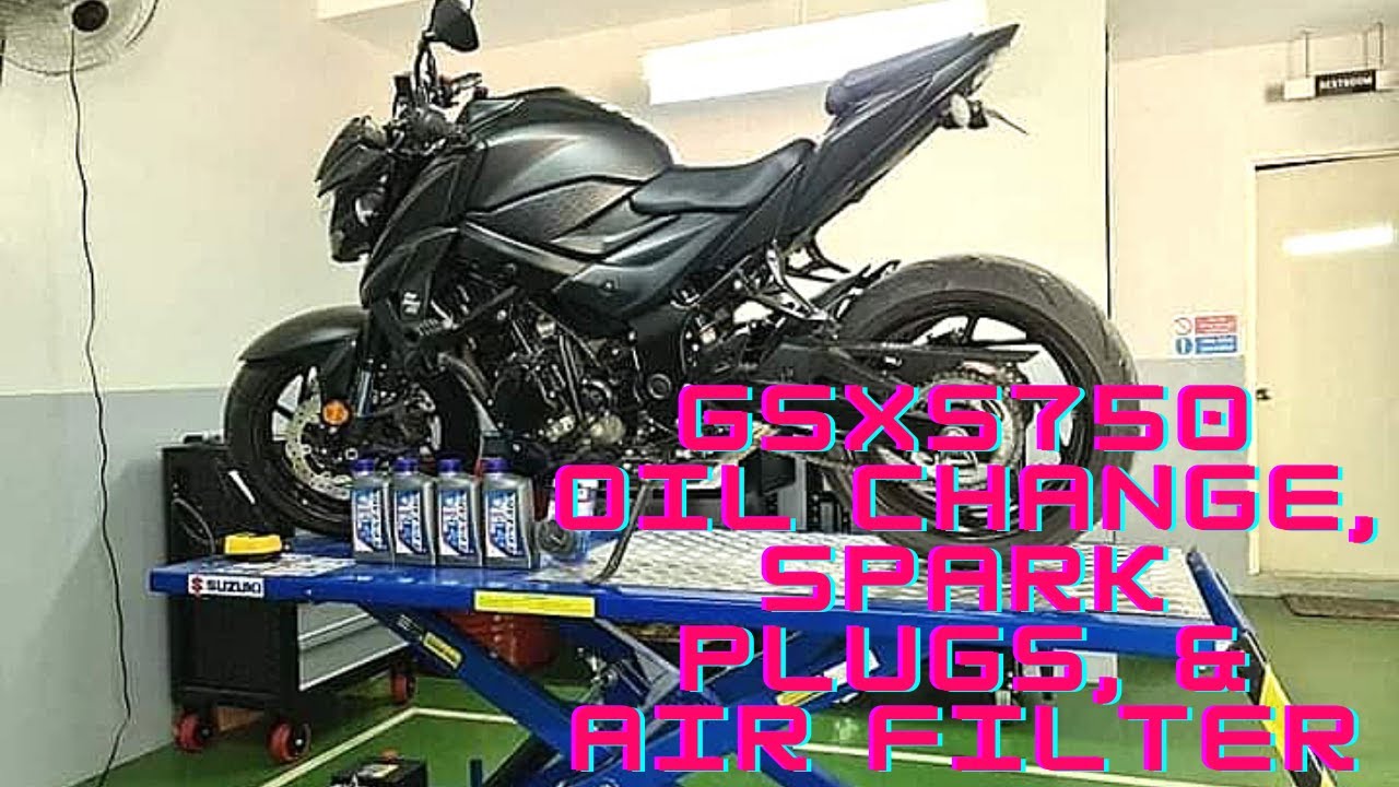 GSXS-750 change oil, oil filter and sparkplugs.