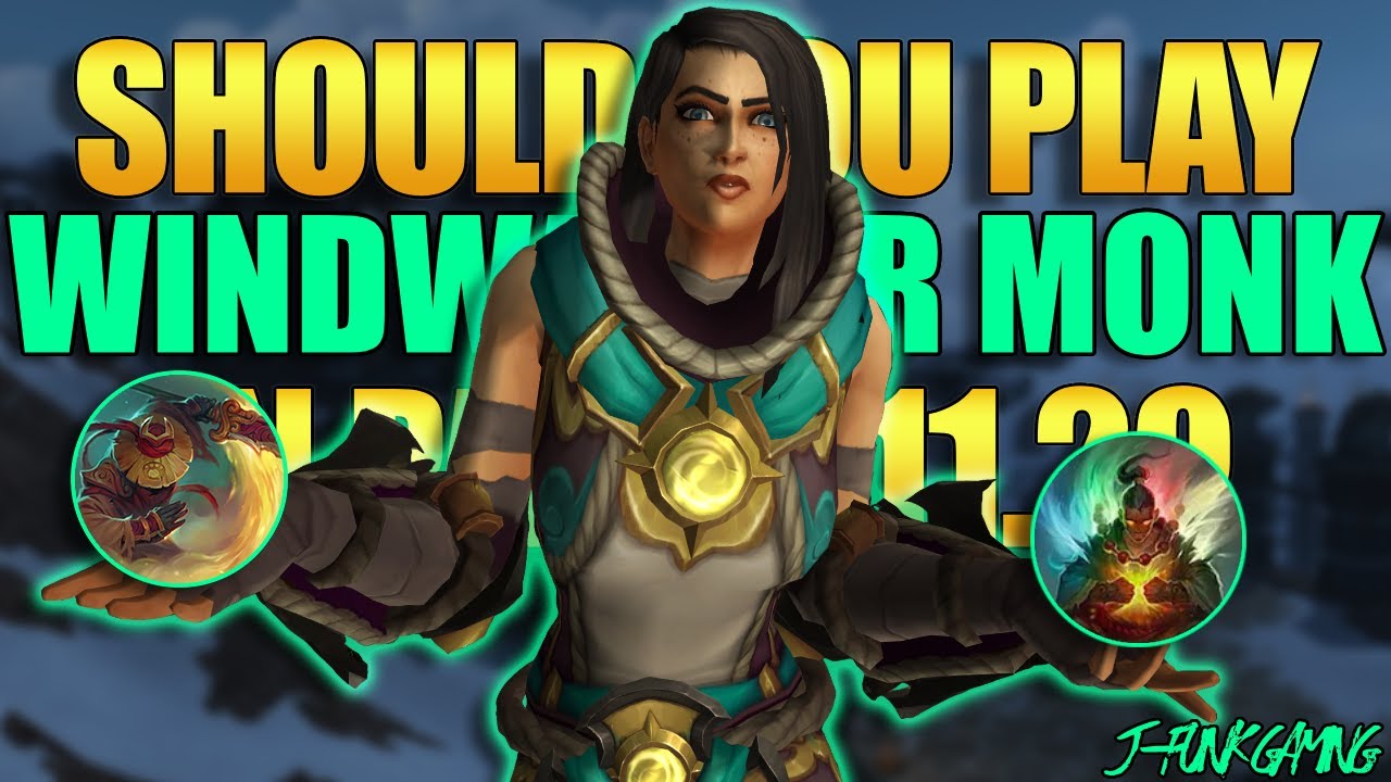 Should You Play Windwalker Monk In Patch 11.2?