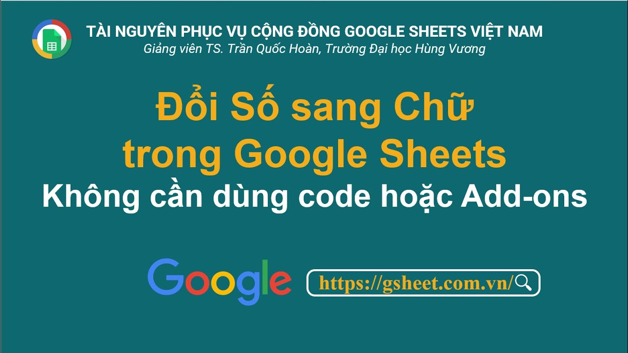 Đổi số sang chữ dùng cho Google Sheets không dùng code và add ons