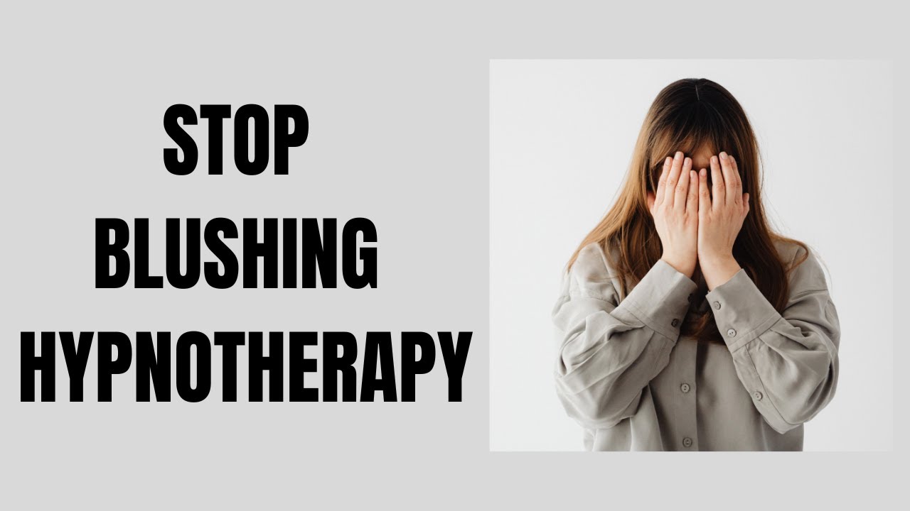 Stop Blushing Hypnotherapy
