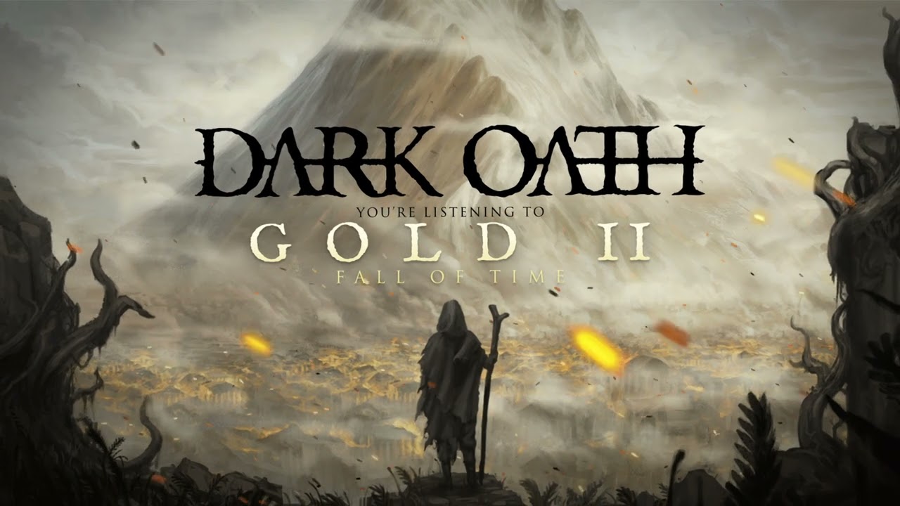 DARK OATH - Gold II (Fall of Time) | OFFICIAL STREAMING VIDEO