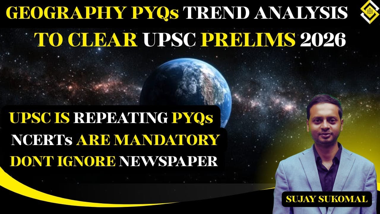 How to Clear UPSC Prelims 2026 Using Geography PYQs *Trend Analysis*