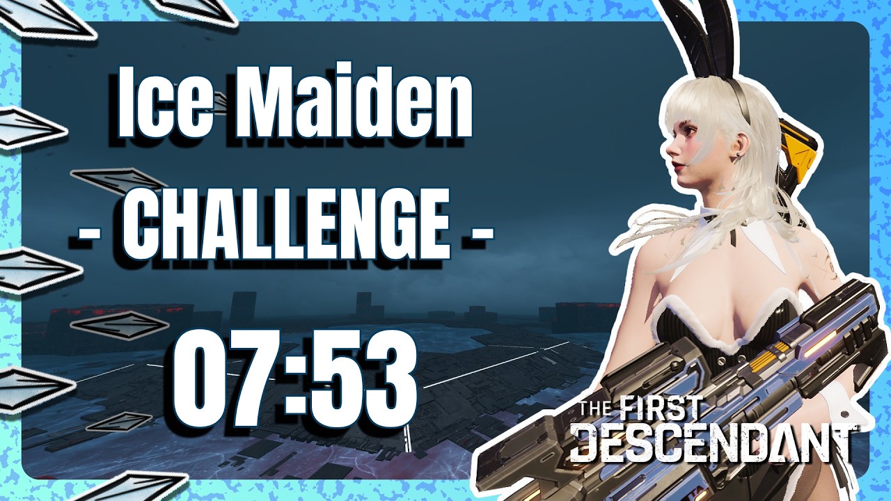 The First Descendant | Ice Maiden - Challenge | Ultimate Luna - 07:53.118
