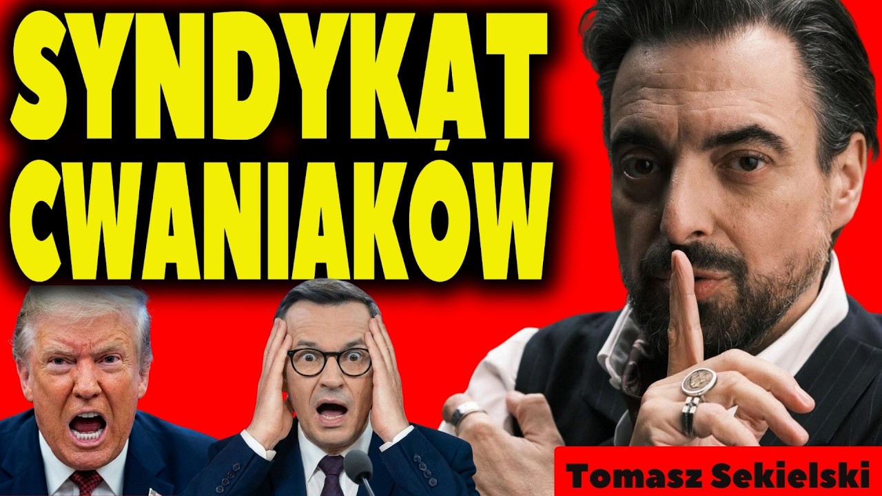 SEKIELSKI: SYNDYKAT CWANIAKÓW DEMOLUJE ŚWIAT! MORAWIECKI BEKNIE ZA RARS