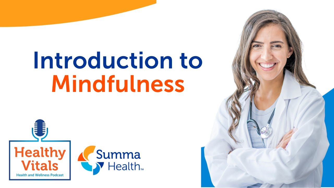 An Introduction to Mindfulness and its Health Benefits
