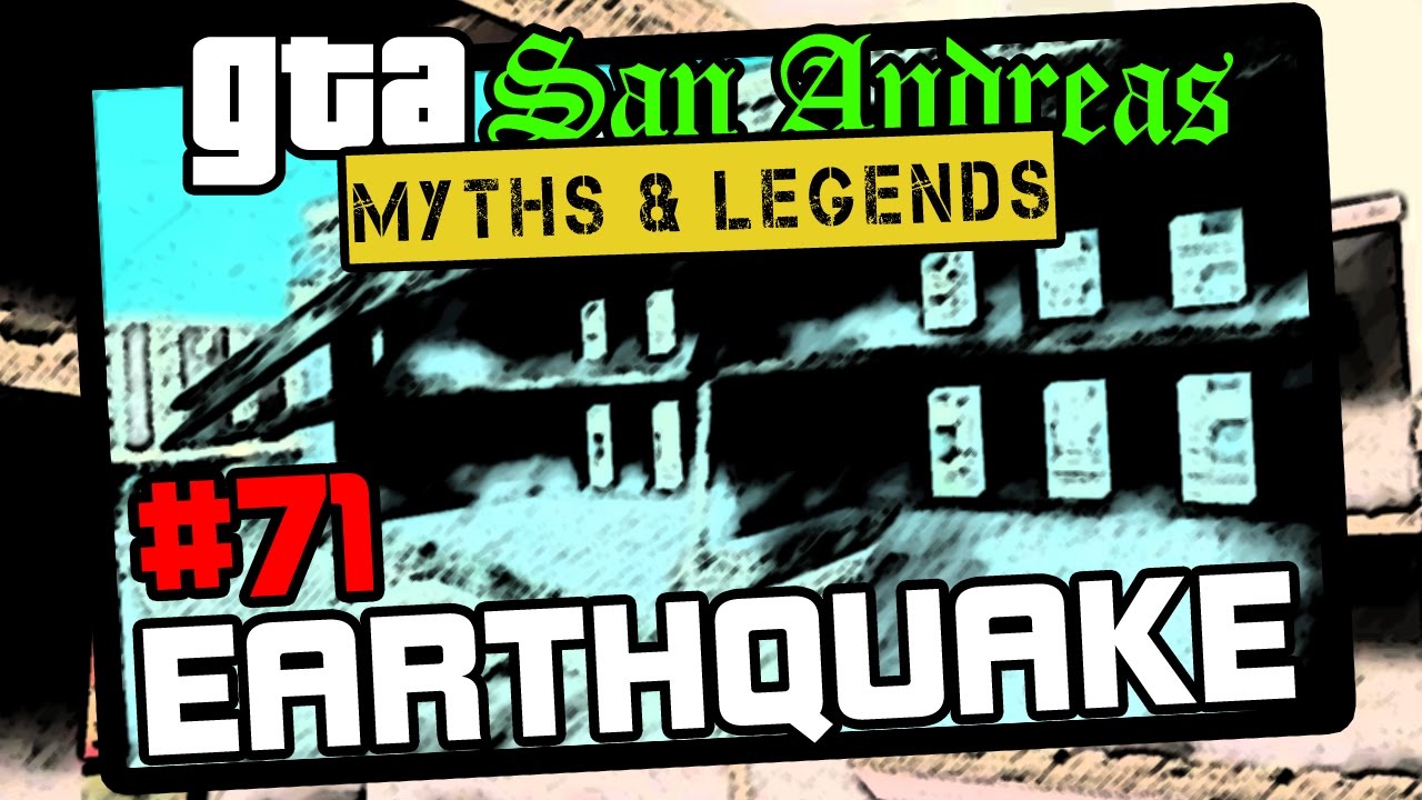 GTA San Andreas | Myths & Legends | S6 | Myth #71 | San Andreas Earthquake