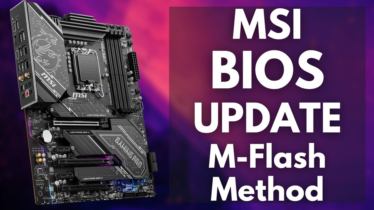 M-Flash MSI Motherboard BIOS Update Guide Including AM5 Sockets