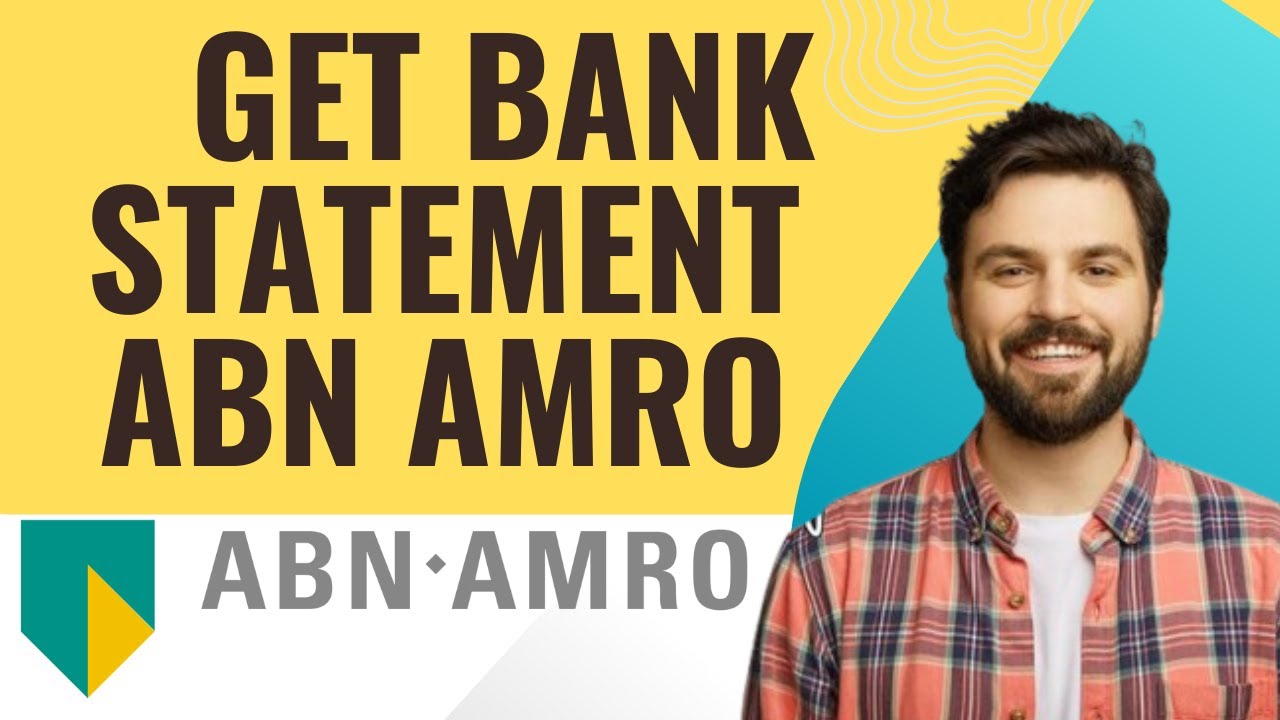 How to get bank statement ABN AMRO I 2025  ( S M TECH)