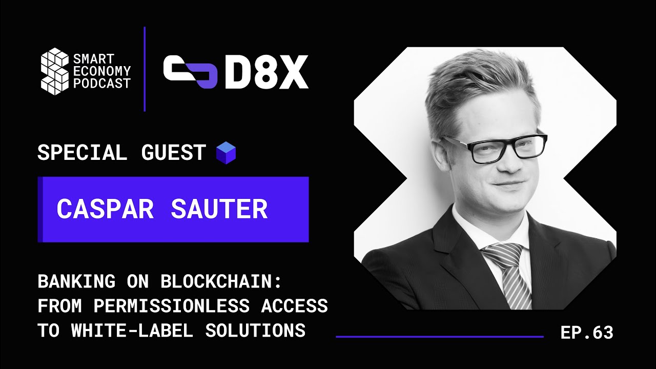 Banking on Blockchain: From Permissionless Access to White-label Solutions with Caspar Sauter of D8X