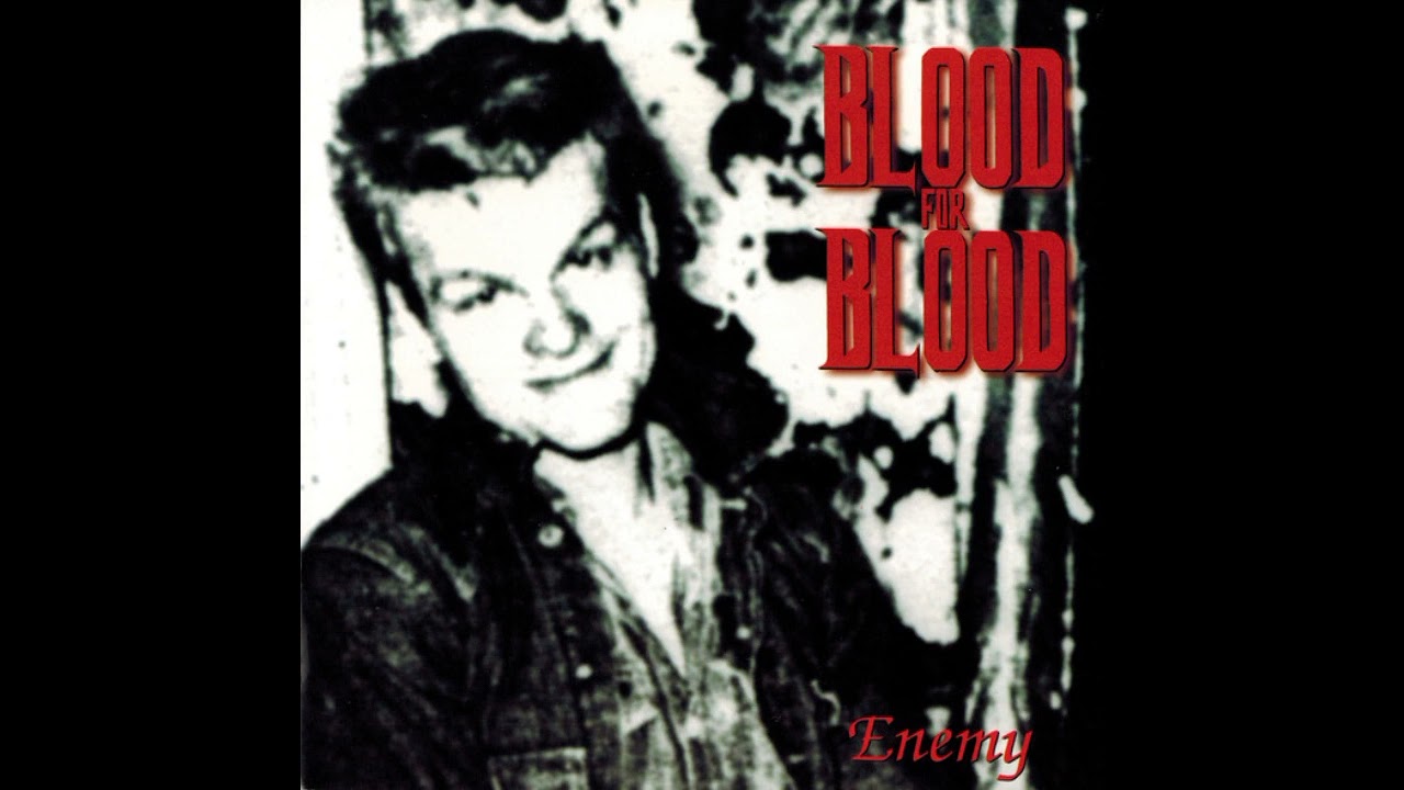 Blood For Blood - Enemy 7
