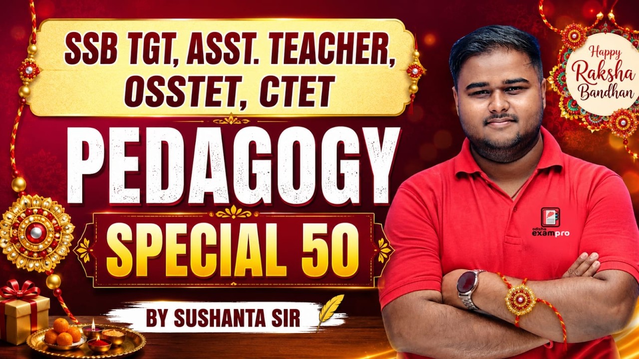 SSB TGT, ASST. TEACHER, OSSTET, CTET 2026 | Pedagogy Class by Sushanta Sir | Odisha ExamPro