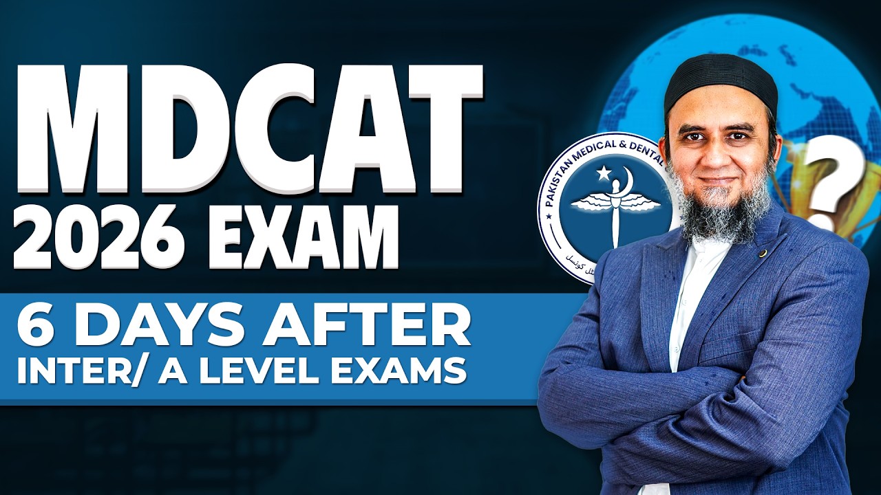 MDCAT 2026 Exam: 6 Days after Inter/ A level exams.