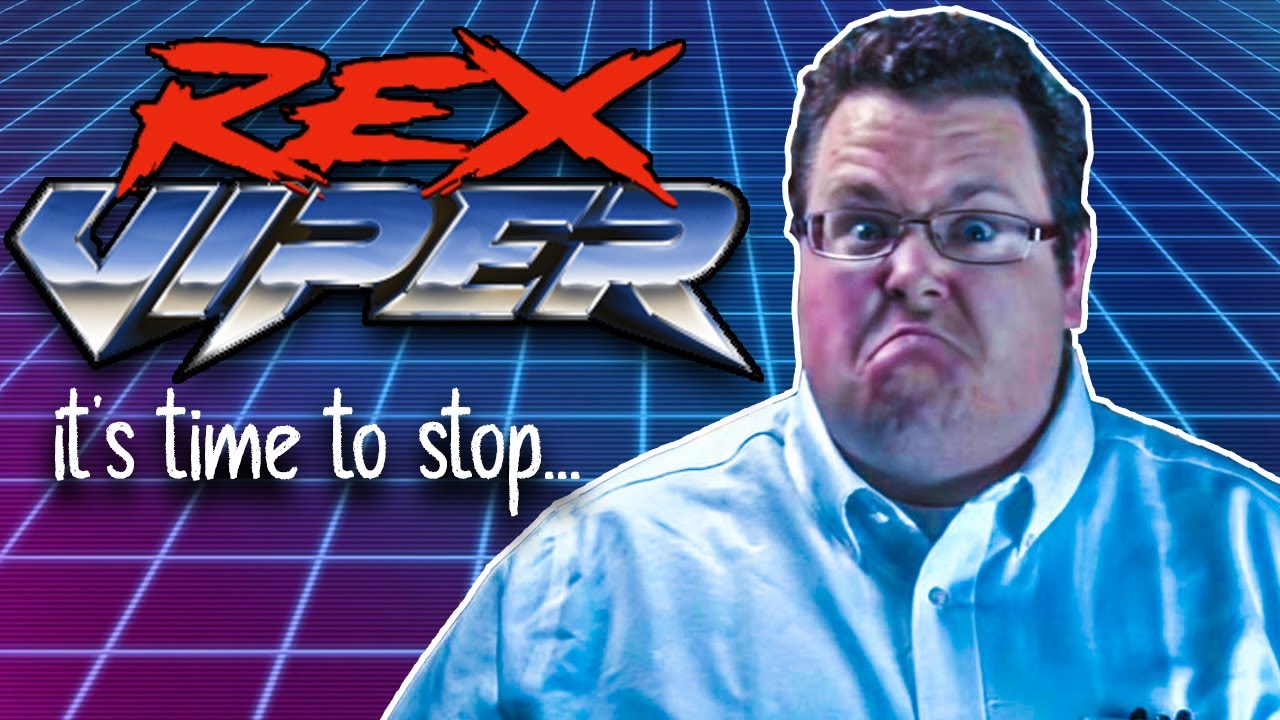 Rex Viper... It's Time to Stop