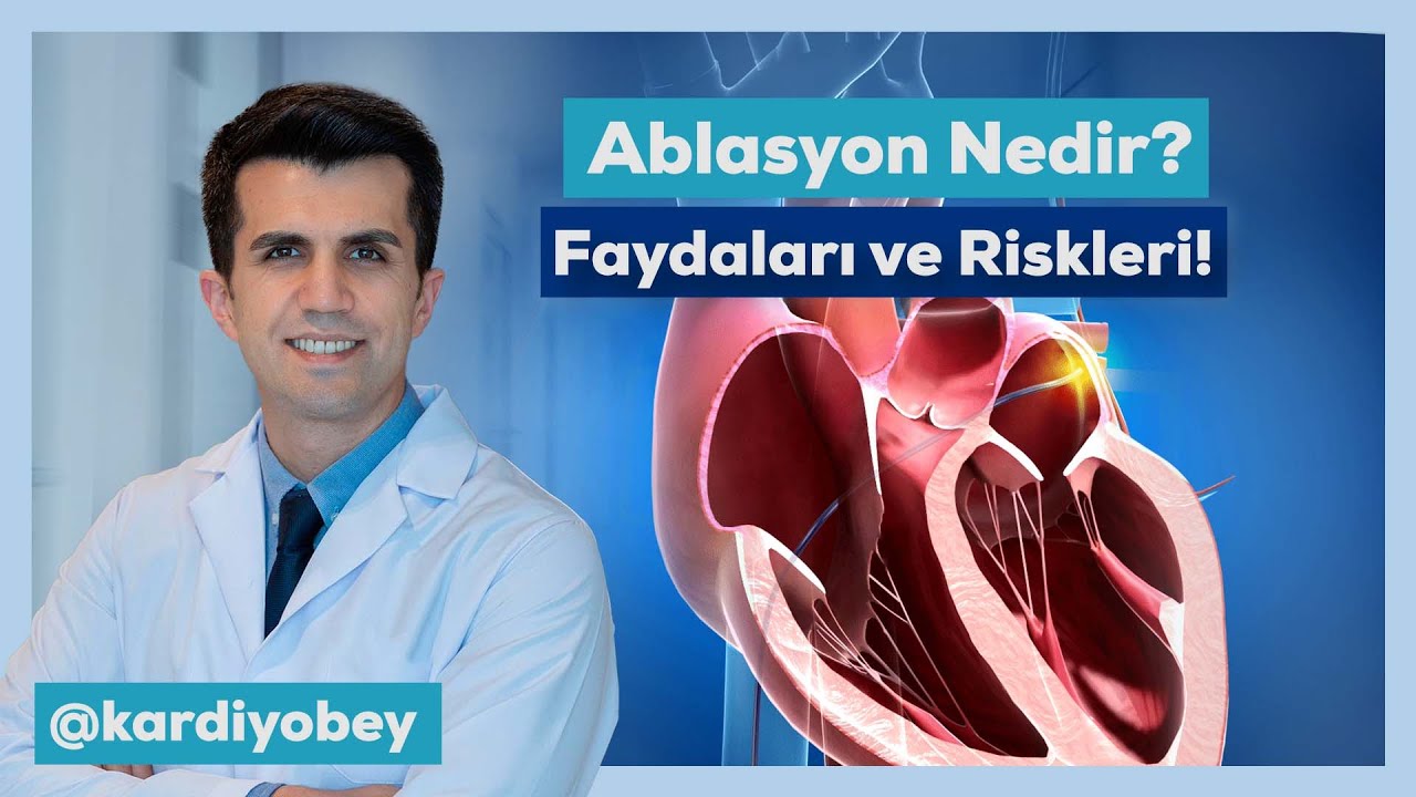 Ritim Bozukluğunun İlaçsız Tedavisi: Ablasyon