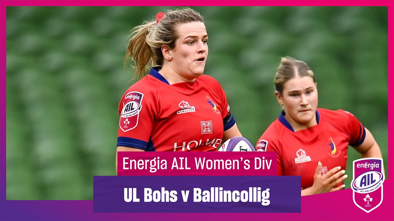 UL Bohemian v Ballincollig - #EnergiaAIL Highlights Women’s Div 1 Rd 10