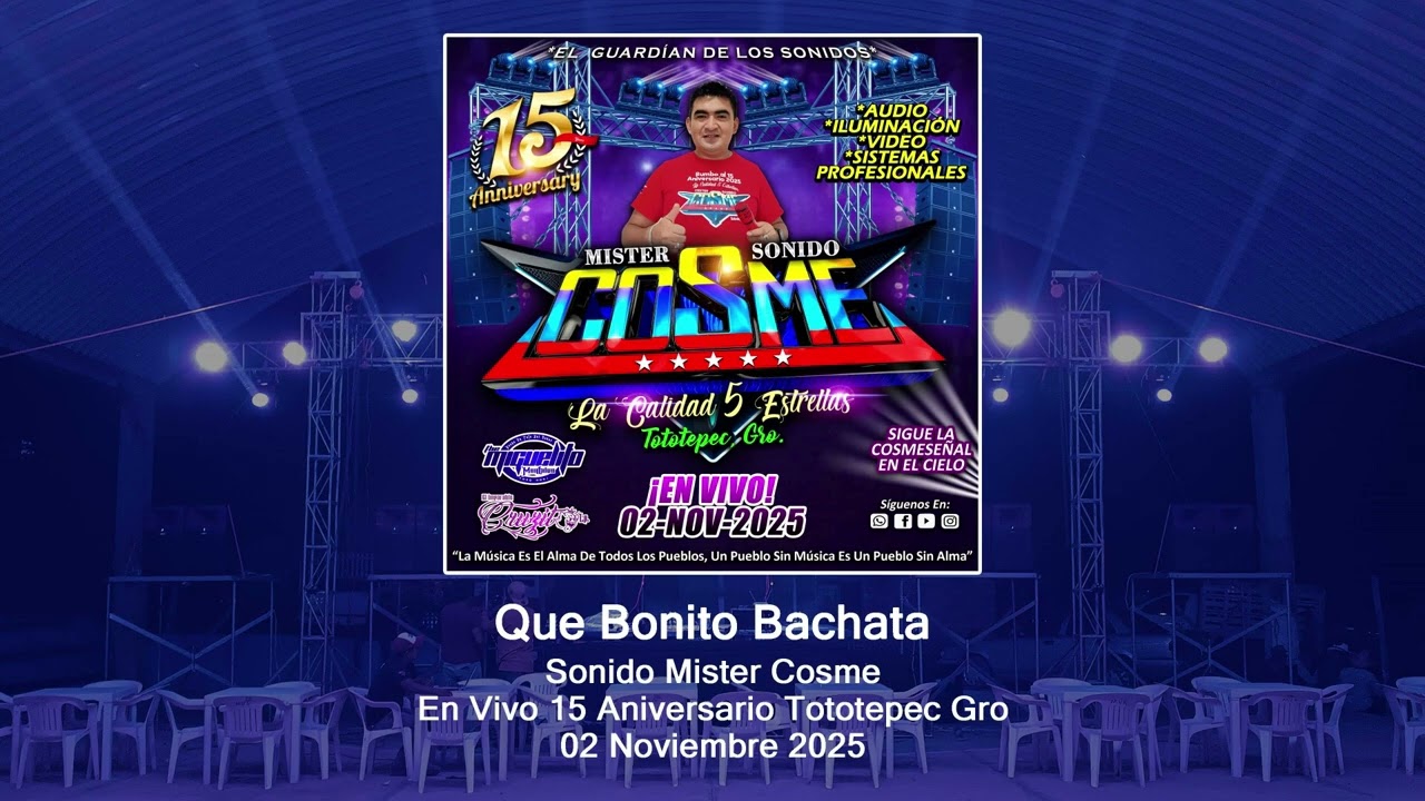 QUE BONITO BACHATA SONIDO MISTER COSME EN VIVO TOTOTEPEC GRO 02 NOVIEMBRE 2025