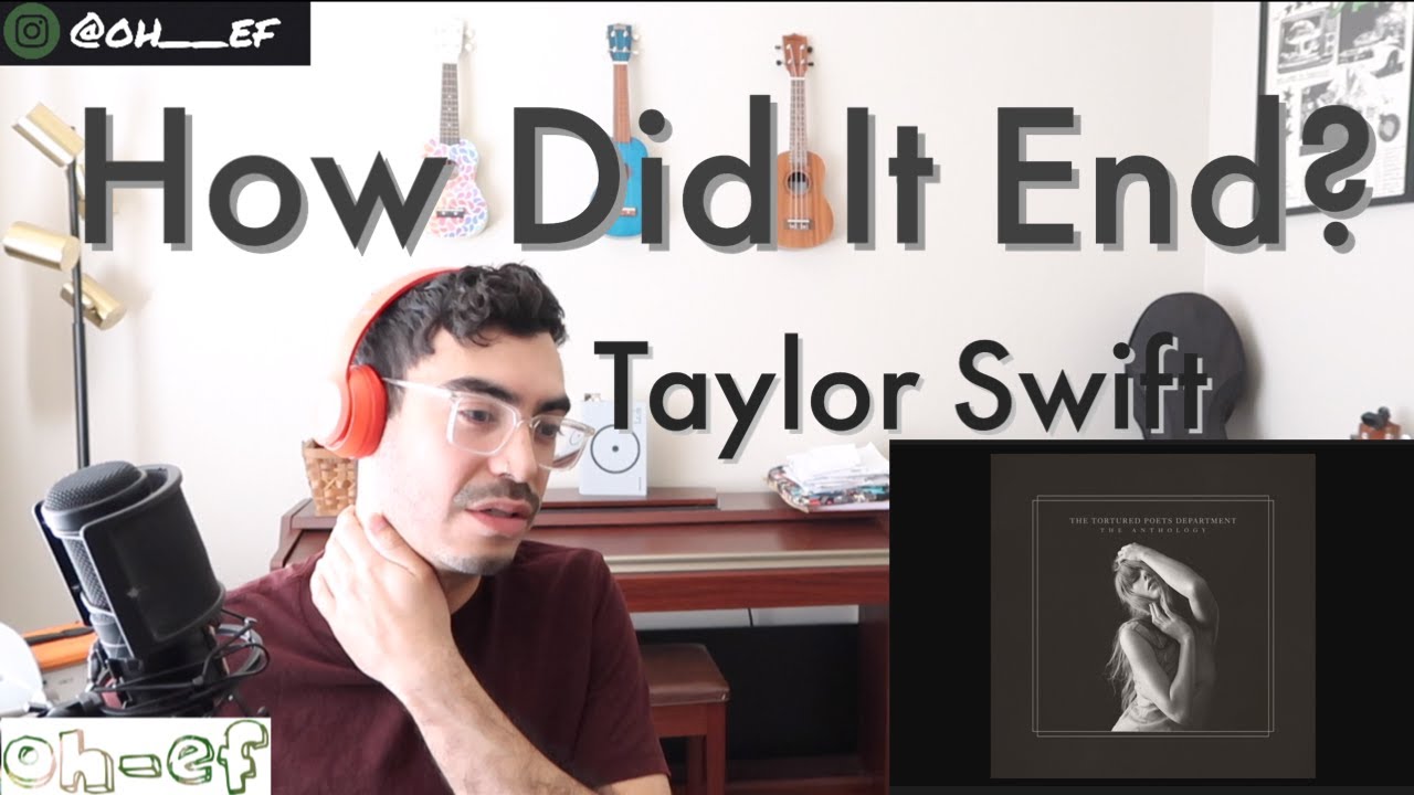 Taylor Swift | How Did It End? | REACTION