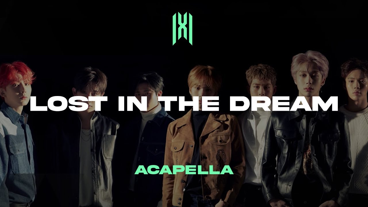 Monsta X 「Lost in the Dream」 Acapella