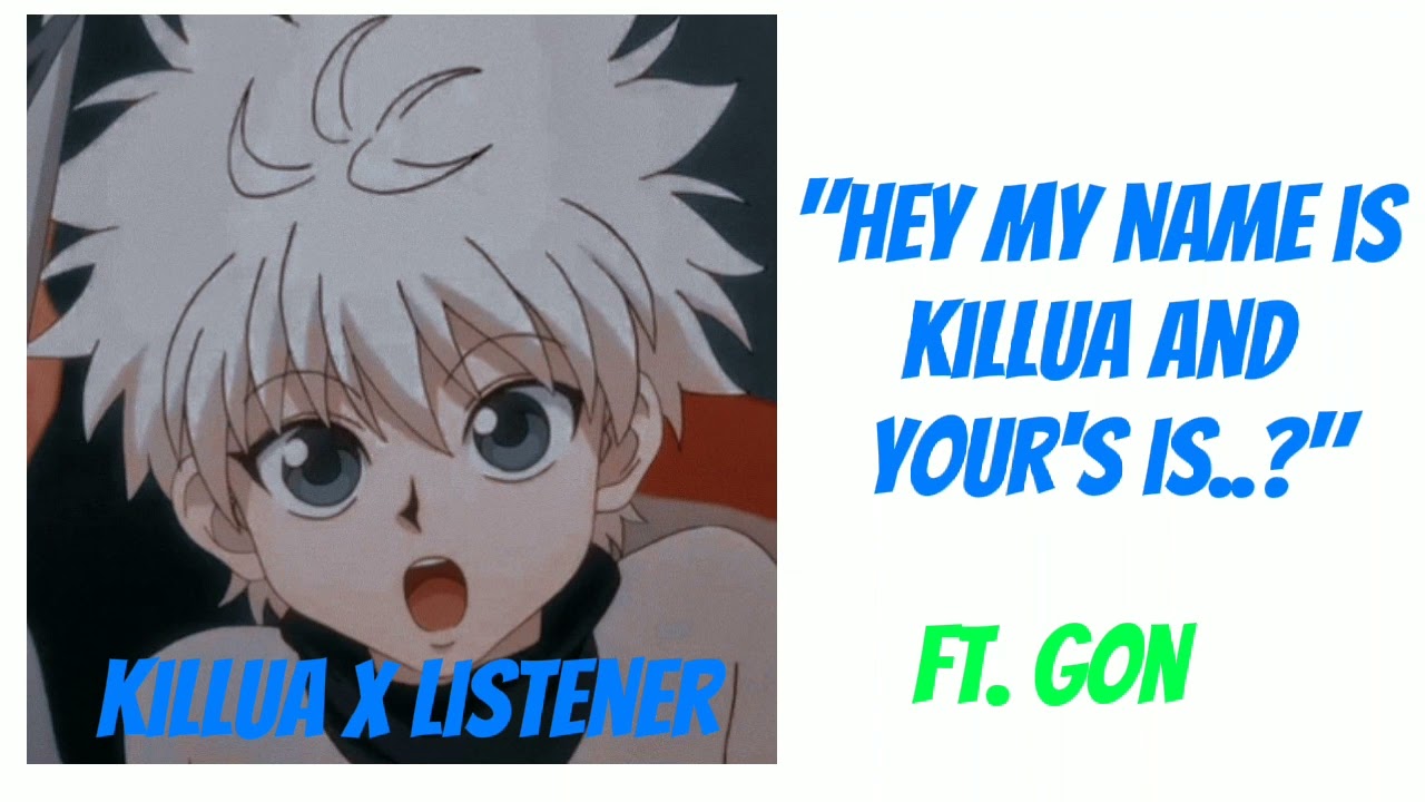 ||Killua x Listener||you and killua first meet||asmr||ft. Gon||episode 1/10||read description||