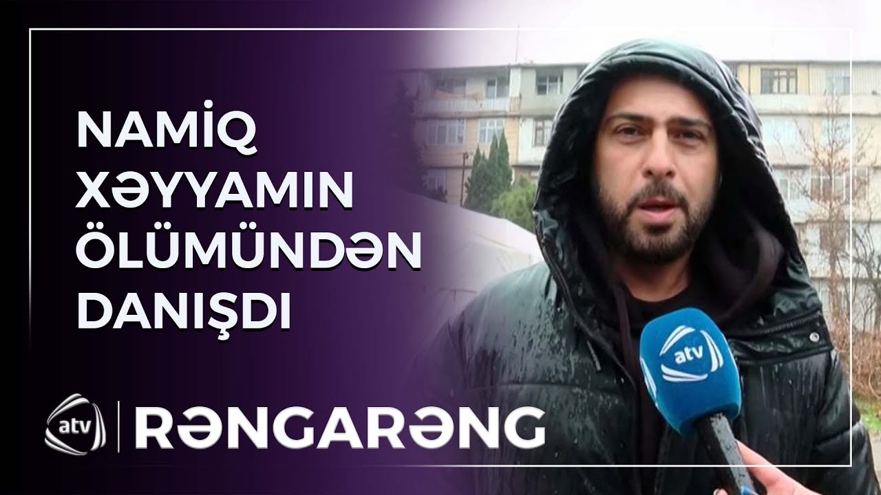 Namiq Xəyyamla bağlı bunları ilk dəfə DANIŞDI: “Bu həyatımda ikinci zərbədir” / Rəngarəng