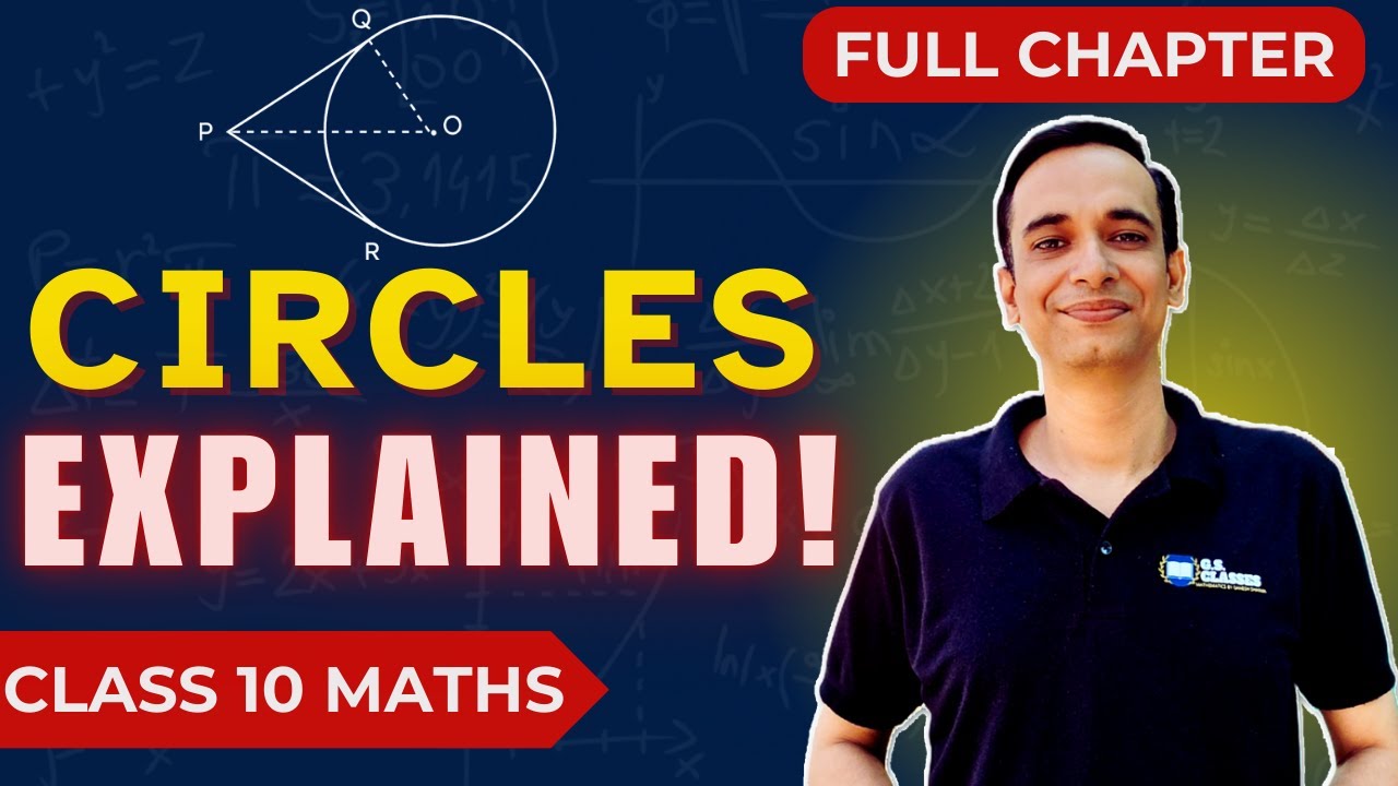 Circles Explained | Complete Chapter with Examples | Class 10 Maths
