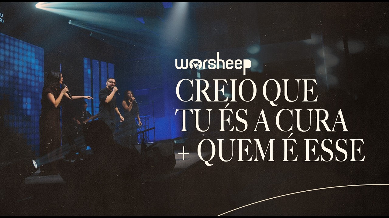Worsheep - Creio que tu és a Cura + Quem é esse (Ao vivo em São Paulo / 2025)