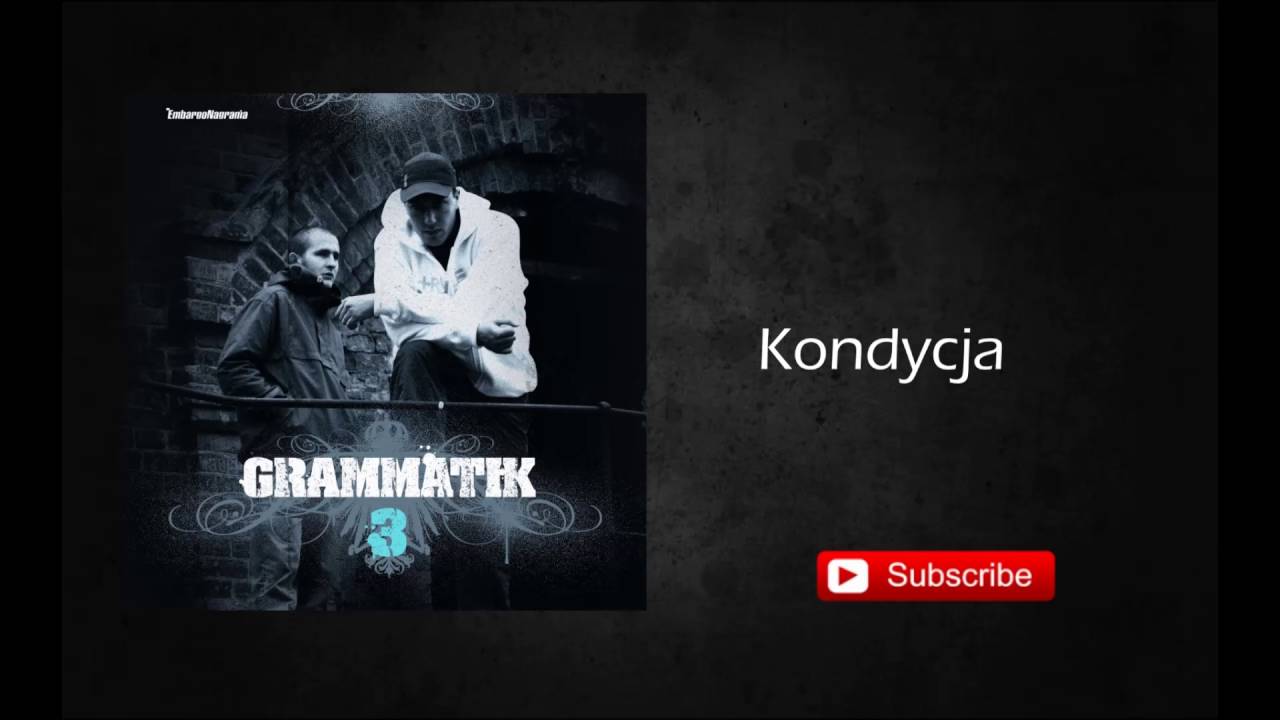 8. Grammatik - Kondycja