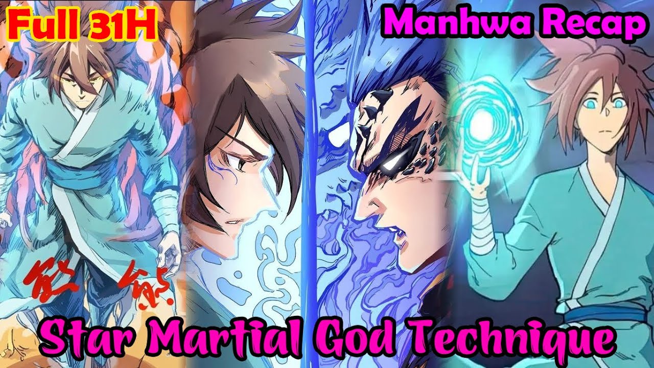 Full 31H | Star Martial God Technique 1-874 | Review Manhua | Manhwa Recap | Best Manhwa