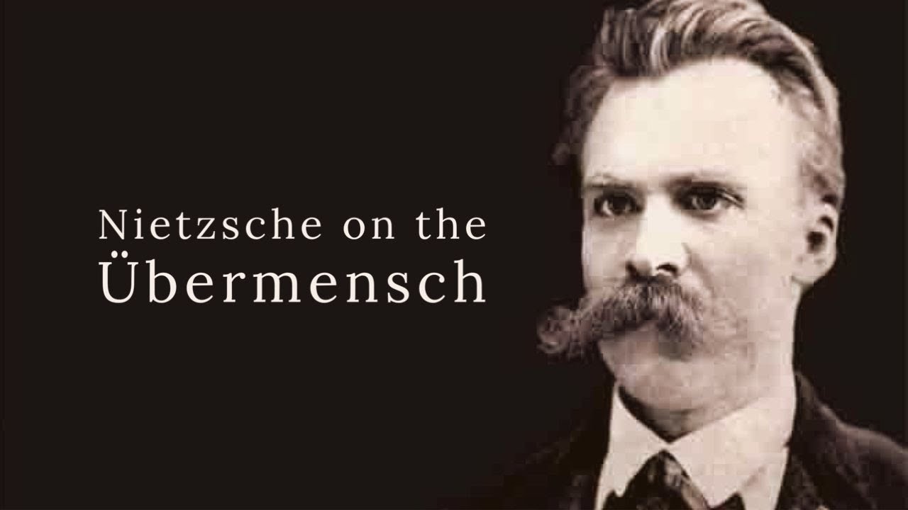 Nietzsche: The True Meaning of the Übermensch!