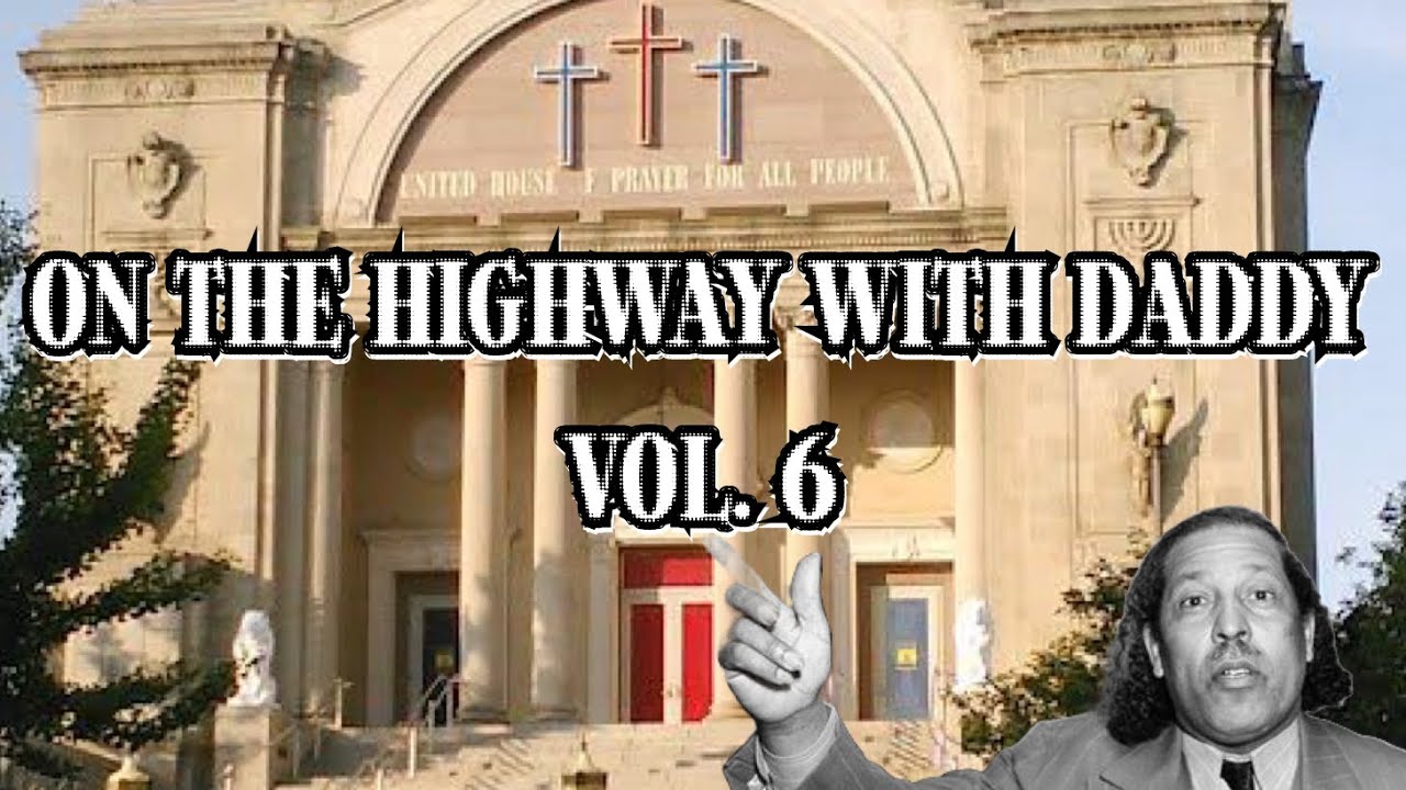 UHOP HEAVEN PRESENTS: On The Highway With Daddy: Vol. 6